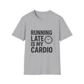 Running Late Is My Cardio Tee — Funny Sarcastic Gym Shirt