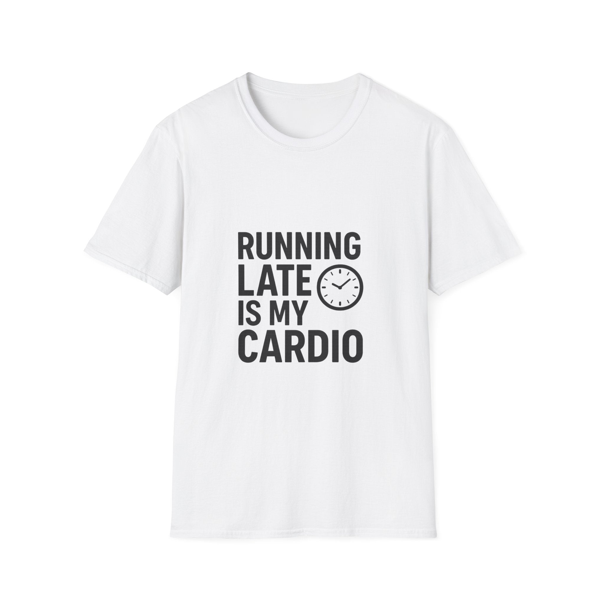 Running Late Is My Cardio Tee — Funny Sarcastic Gym Shirt