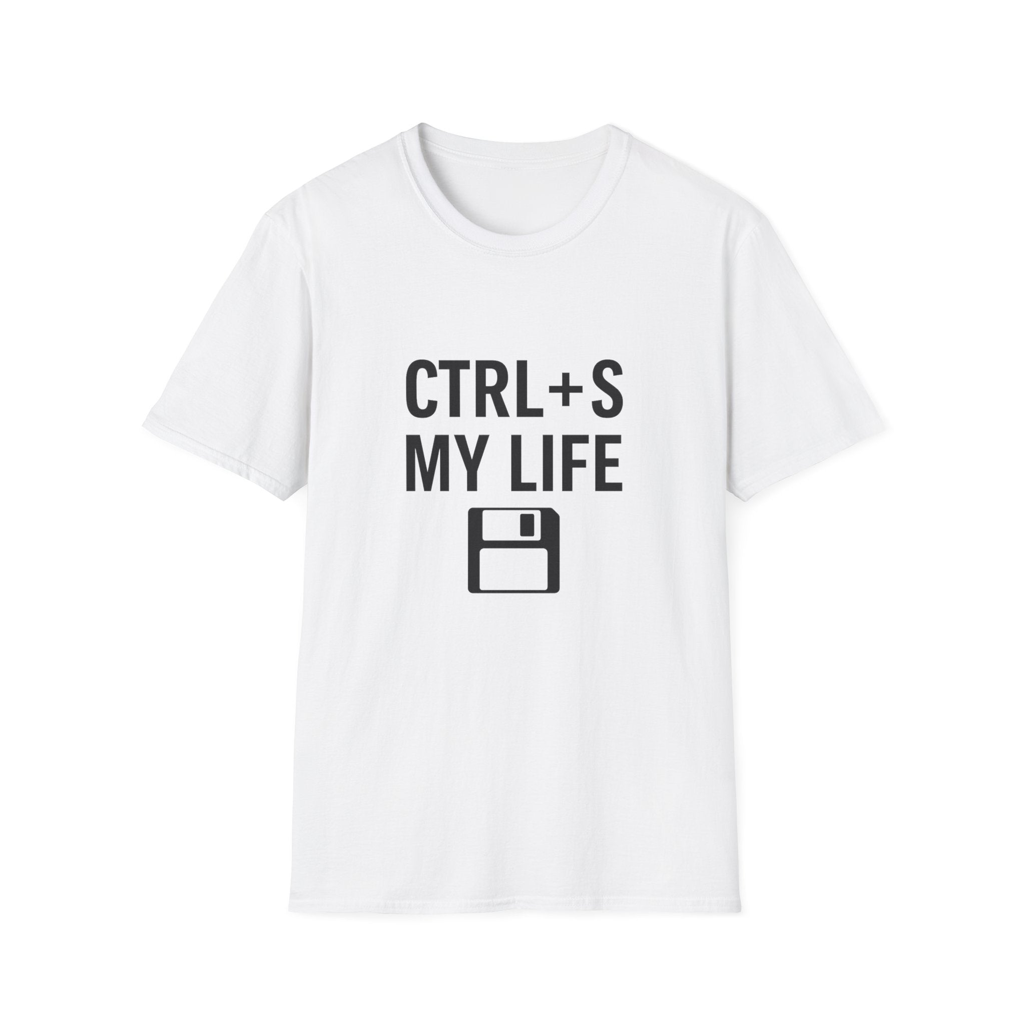 Ctrl + S My Life Shirt - Funny Save Button T-Shirt for Gamers
