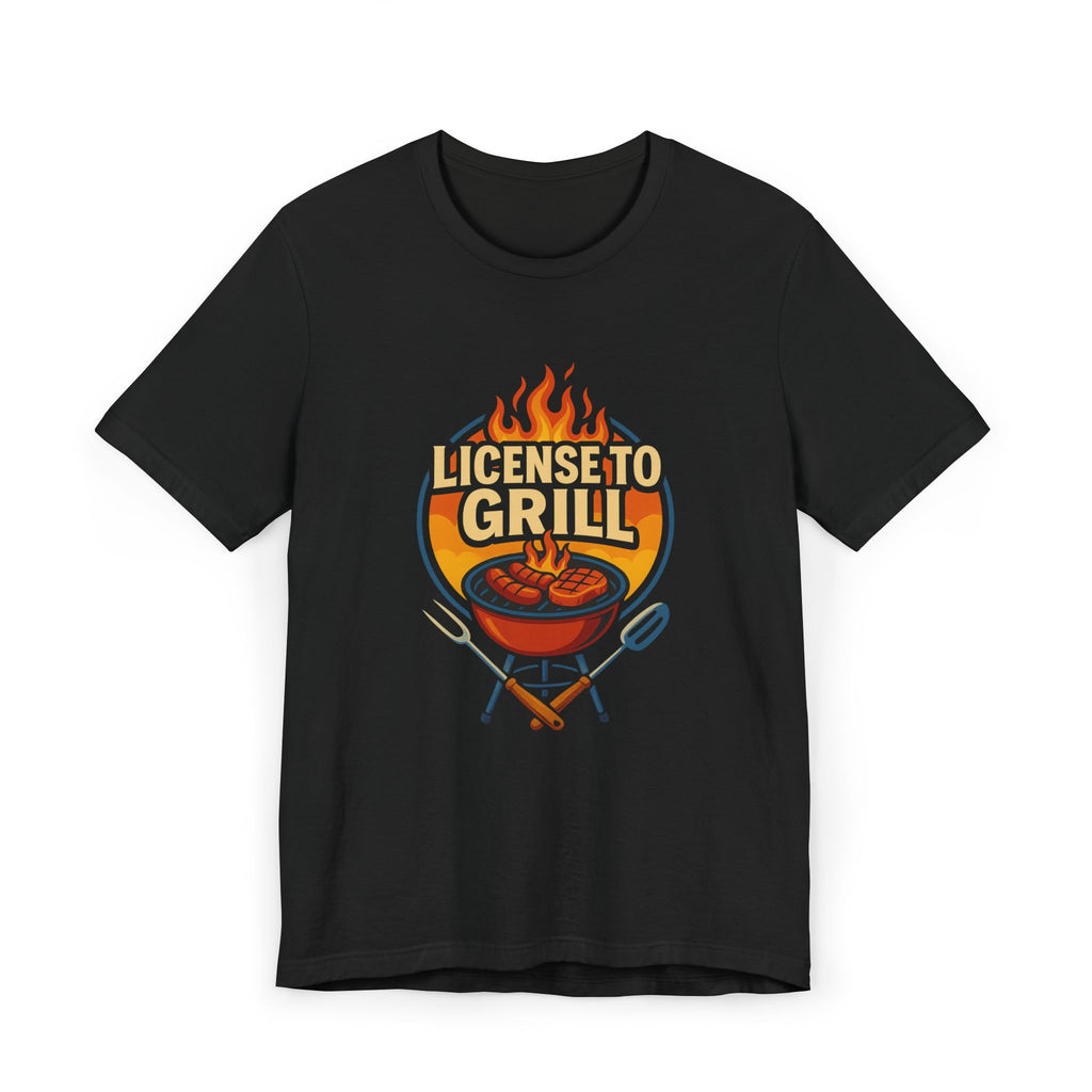 License to Grill T-Shirt — Funny BBQ Dad Gift