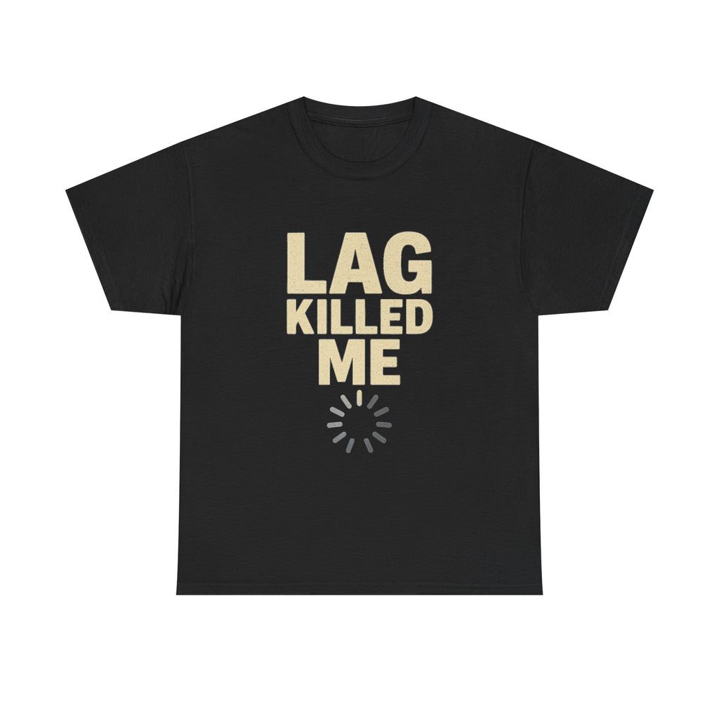 Lag Killed Me T-Shirt — Funny Retro Gamer Tee