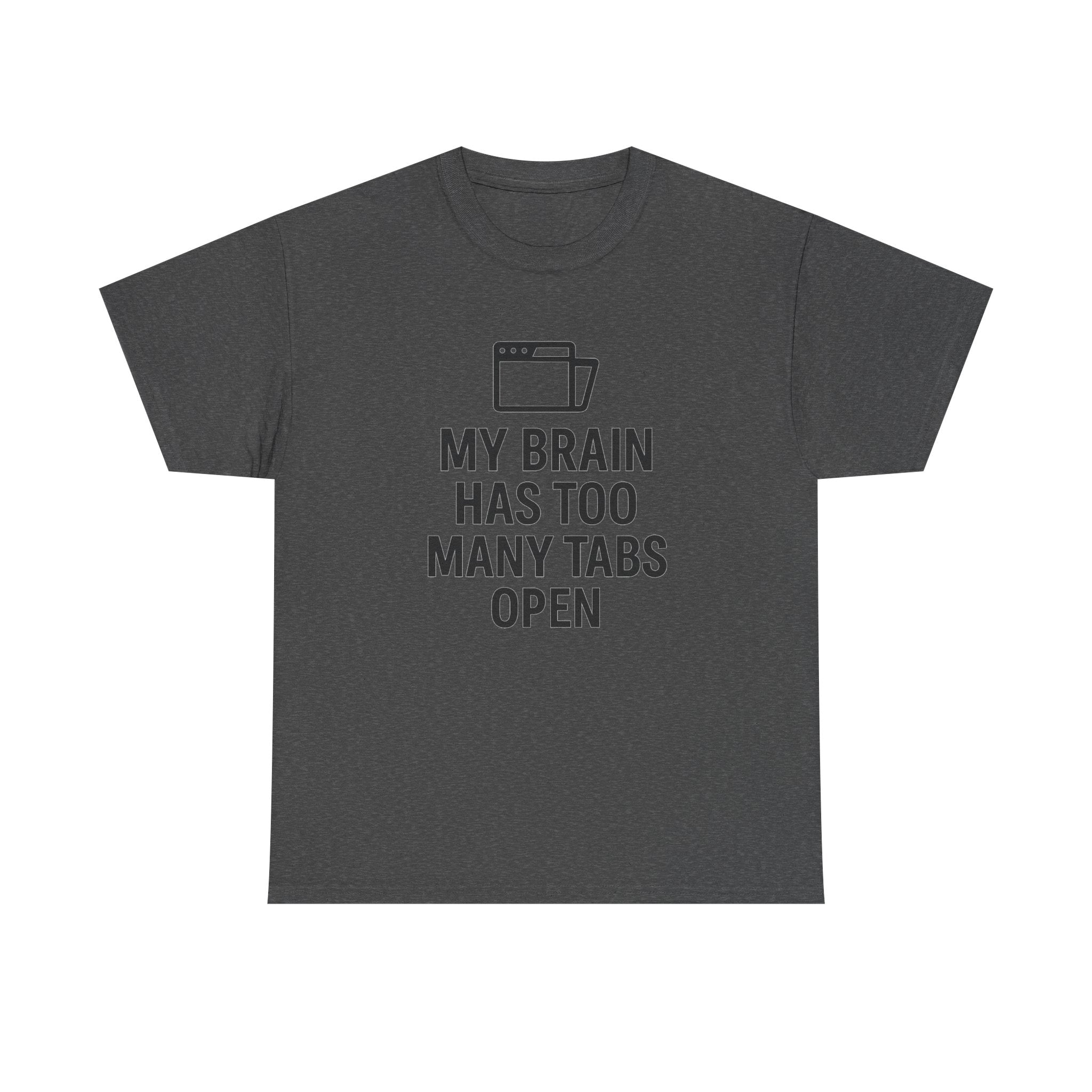 Funny Tech T-Shirt — Too Many Tabs - Unisex Cotton Tee