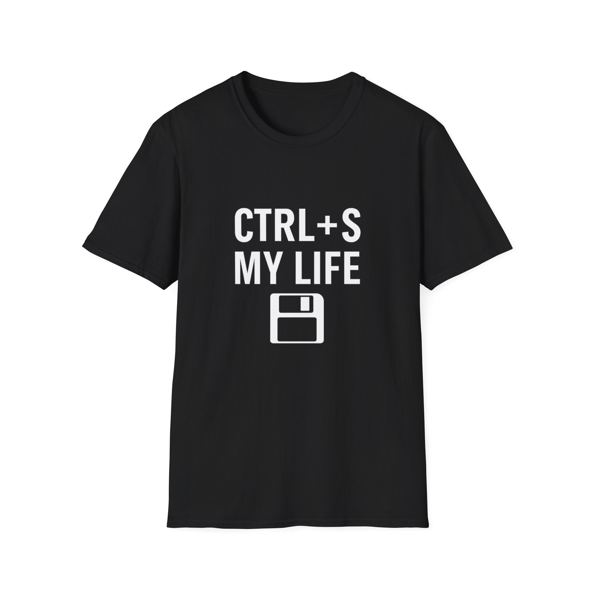 Ctrl + S My Life Shirt - Funny Save Button T-Shirt for Gamers