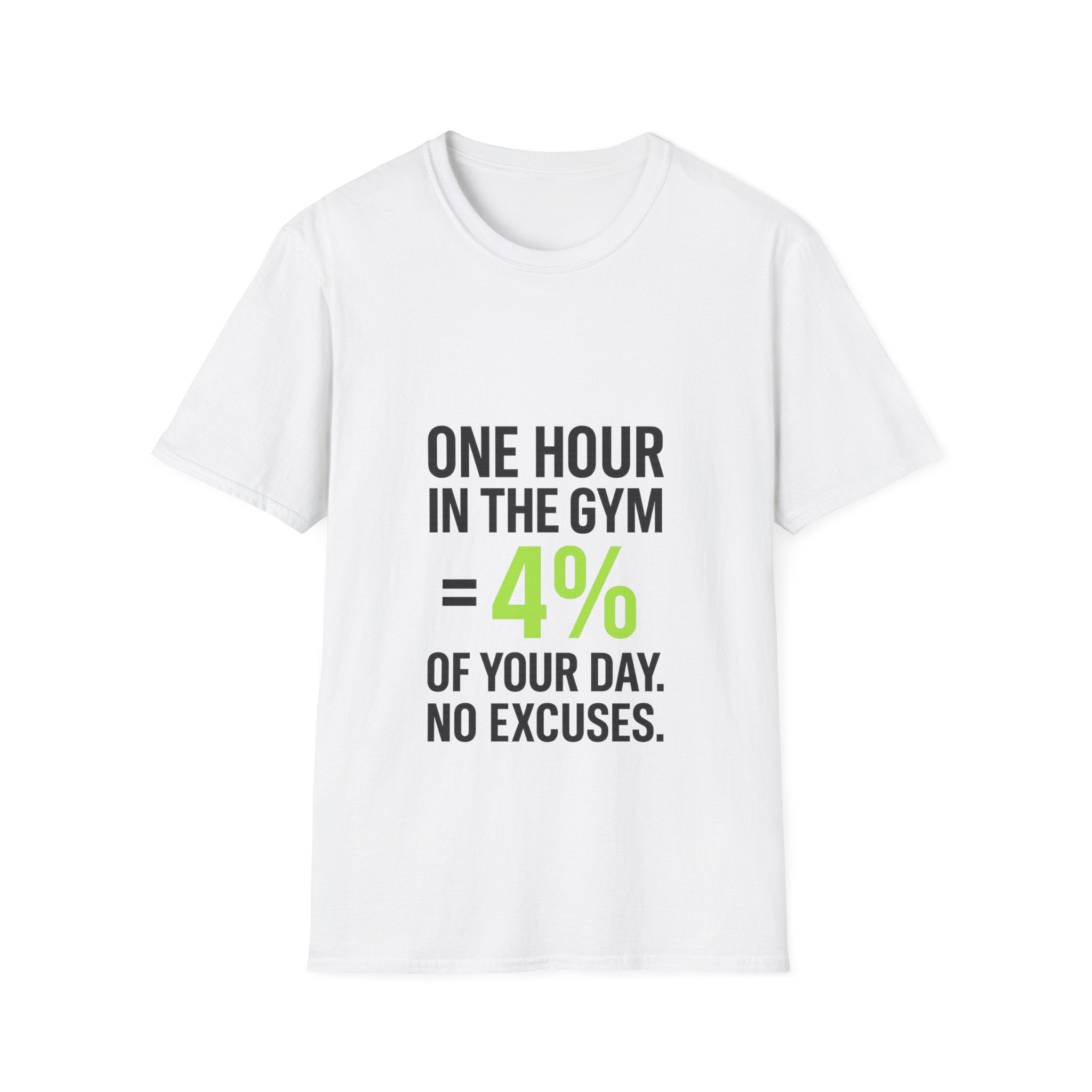 One Hour in the Gym = 4% of Your Day — Motivational Gym Tee