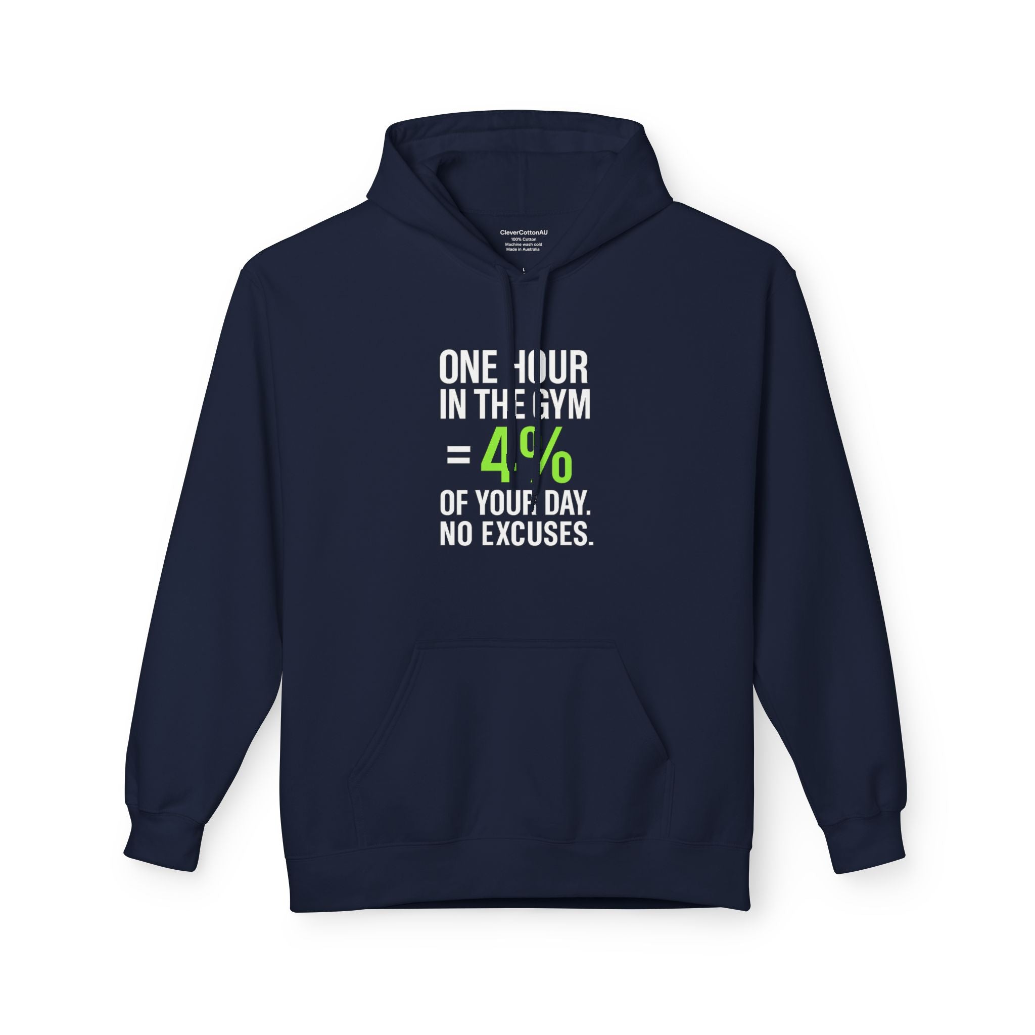Gym Motivation Hoodie — One Hour in the Gym = 4% of Your Day
