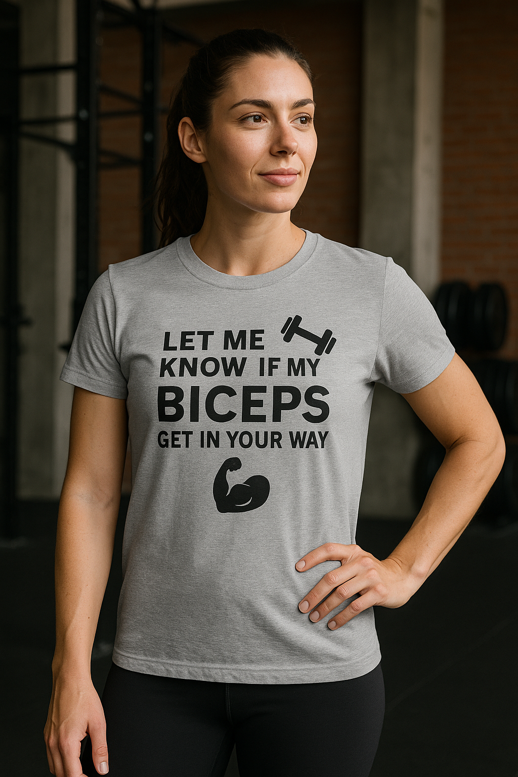 Let Me Know If My Biceps Get In Your Way — Funny Gym T-Shirt