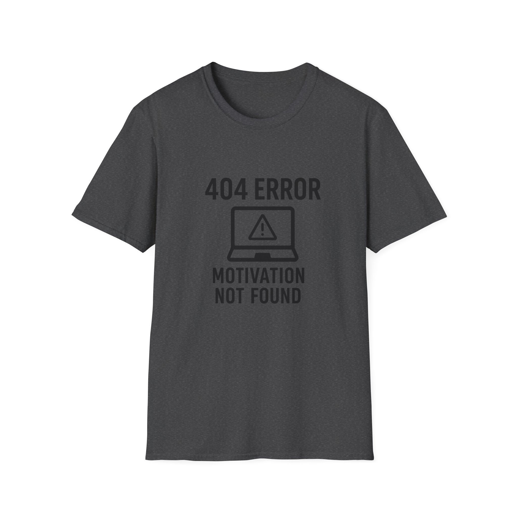 404 Error Motivation Not Found T-Shirt