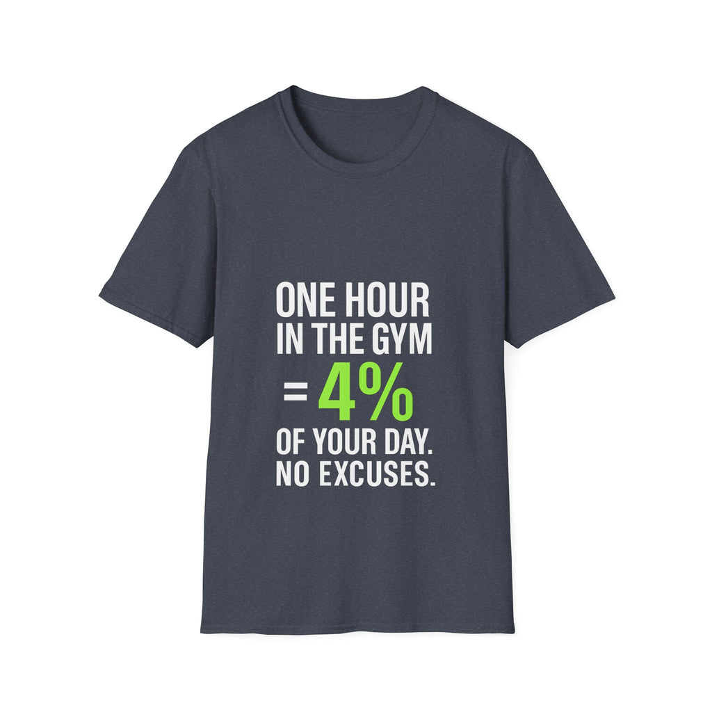 One Hour in the Gym = 4% of Your Day — Motivational Gym Tee