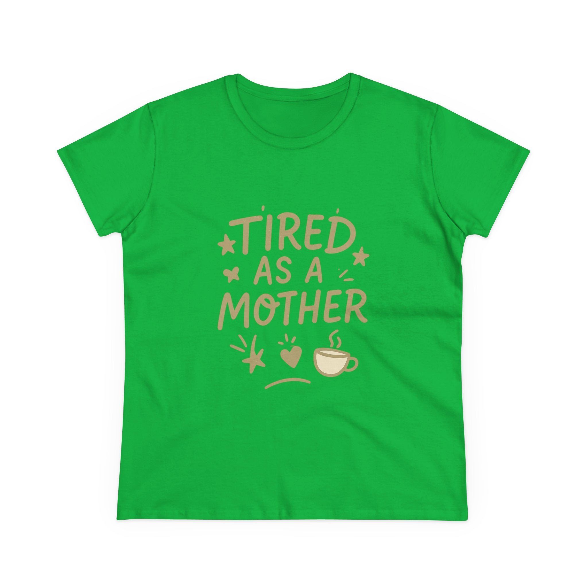 Tired As A Mother Shirt — Funny Mom Life Graphic Tee