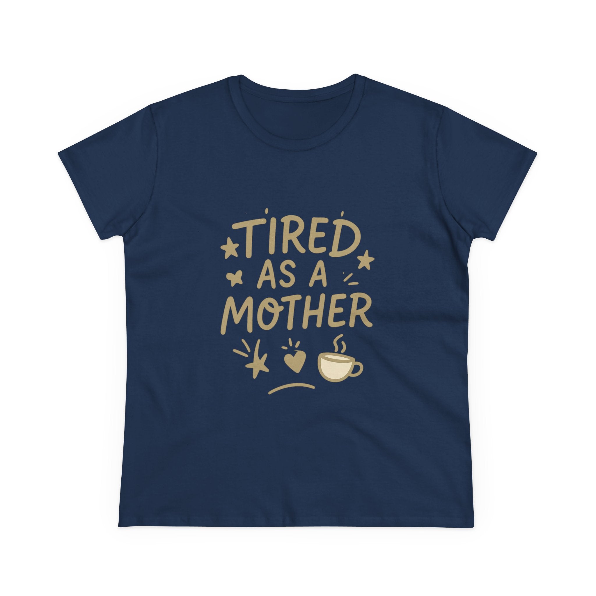 Tired As A Mother Shirt — Funny Mom Life Graphic Tee