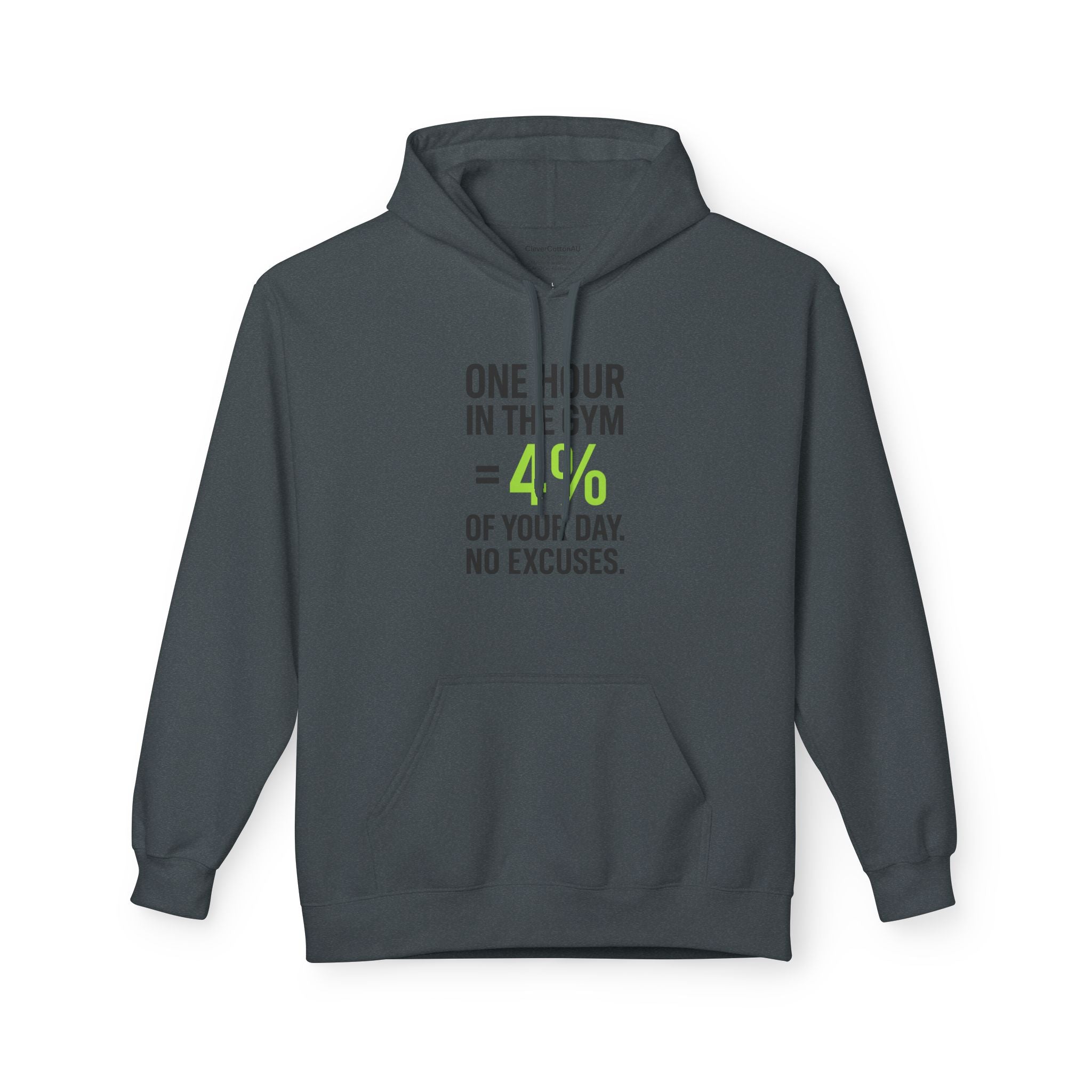 Gym Motivation Hoodie — One Hour in the Gym = 4% of Your Day