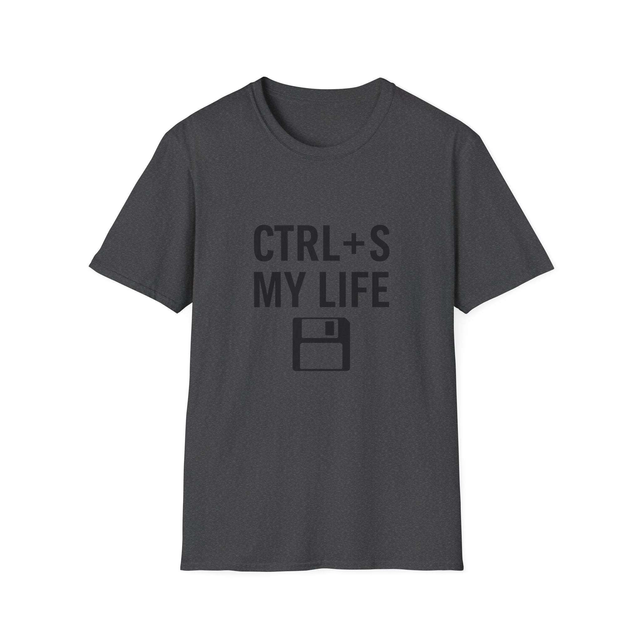 Ctrl + S My Life Shirt - Funny Save Button T-Shirt for Gamers