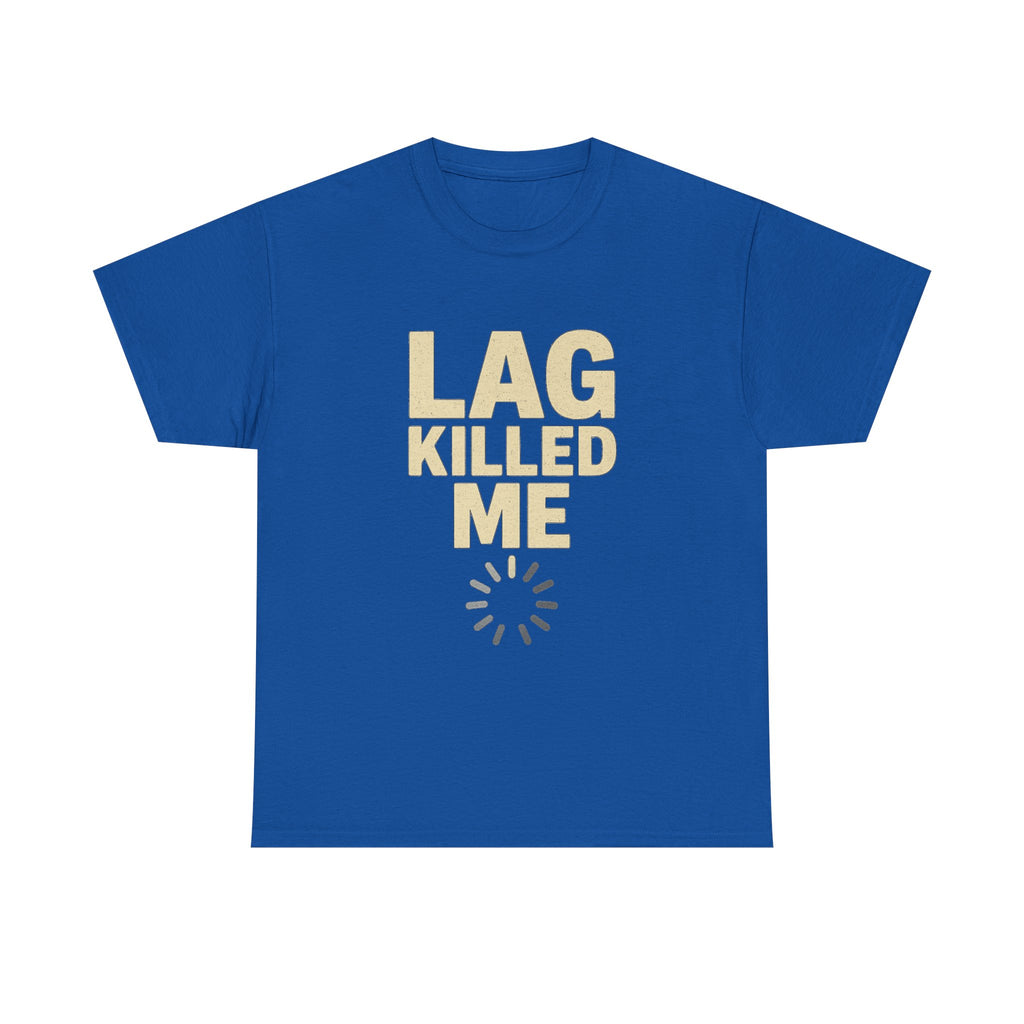 Lag Killed Me T-Shirt — Funny Retro Gamer Tee