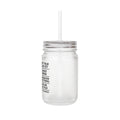 Funny Iced Coffee Mason Jar — 12oz Frosted Glass
