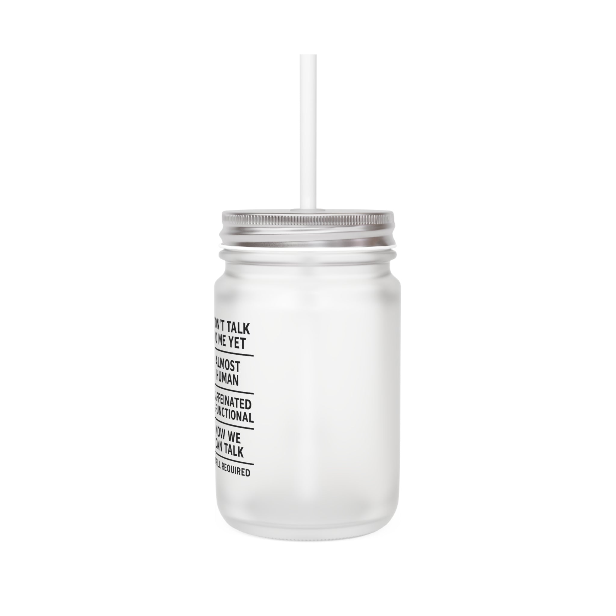 Funny Iced Coffee Mason Jar — 12oz Frosted Glass