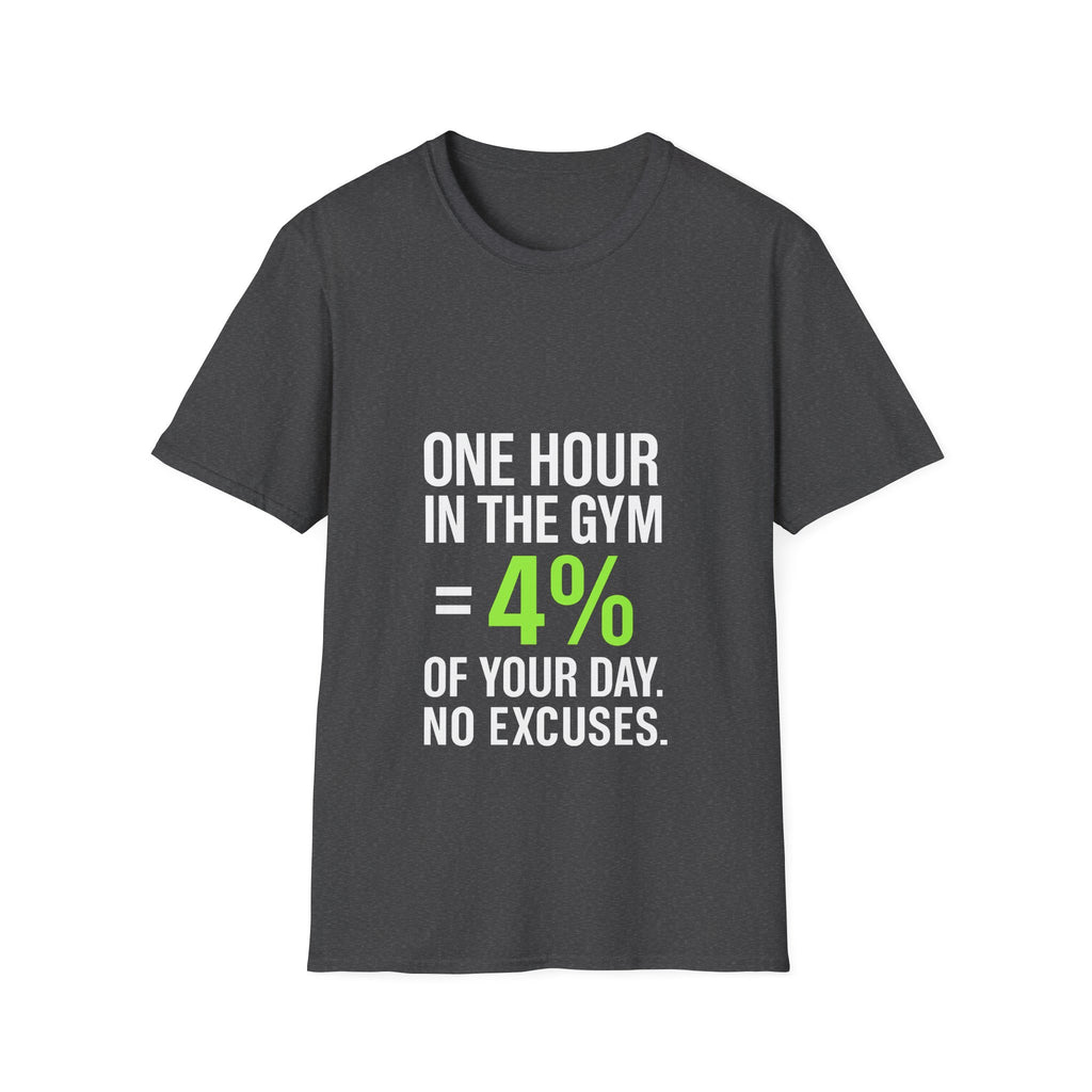 One Hour in the Gym = 4% of Your Day — Motivational Gym Tee