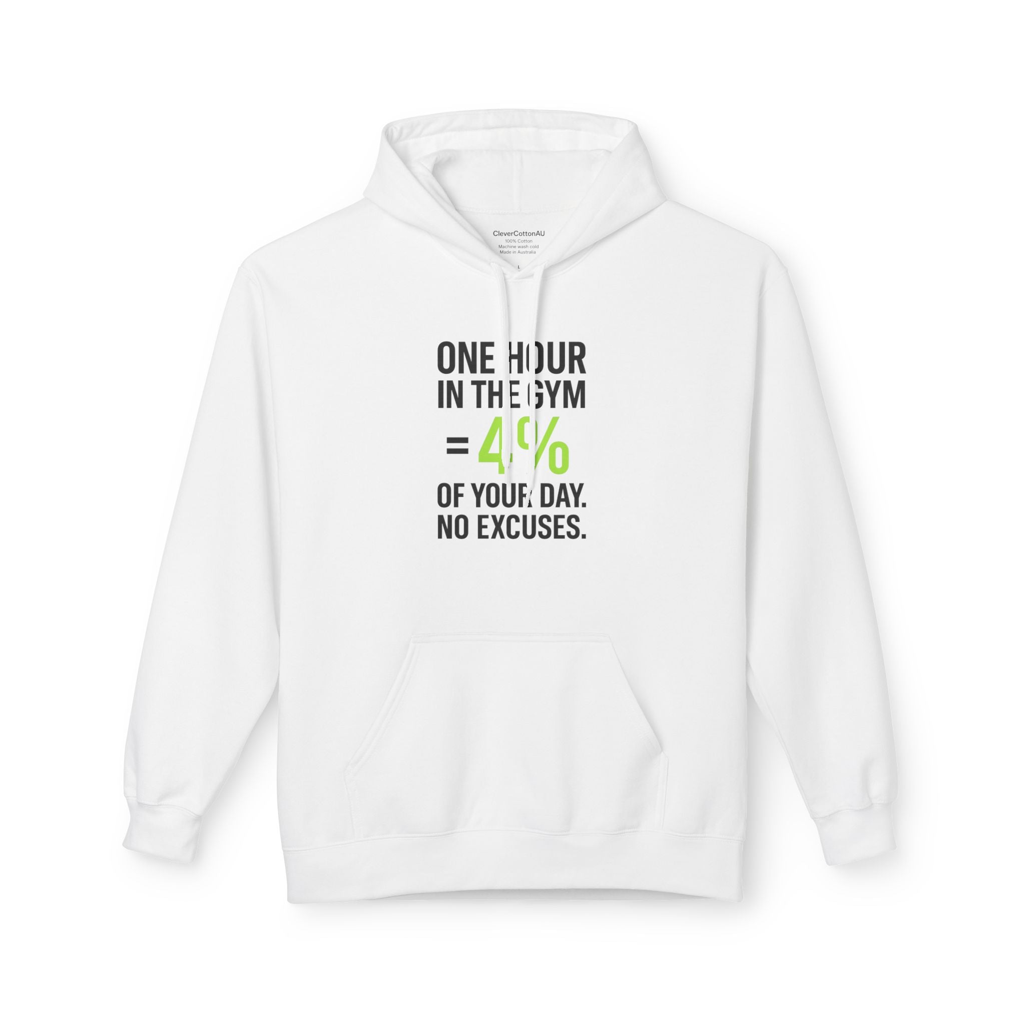 Gym Motivation Hoodie — One Hour in the Gym = 4% of Your Day