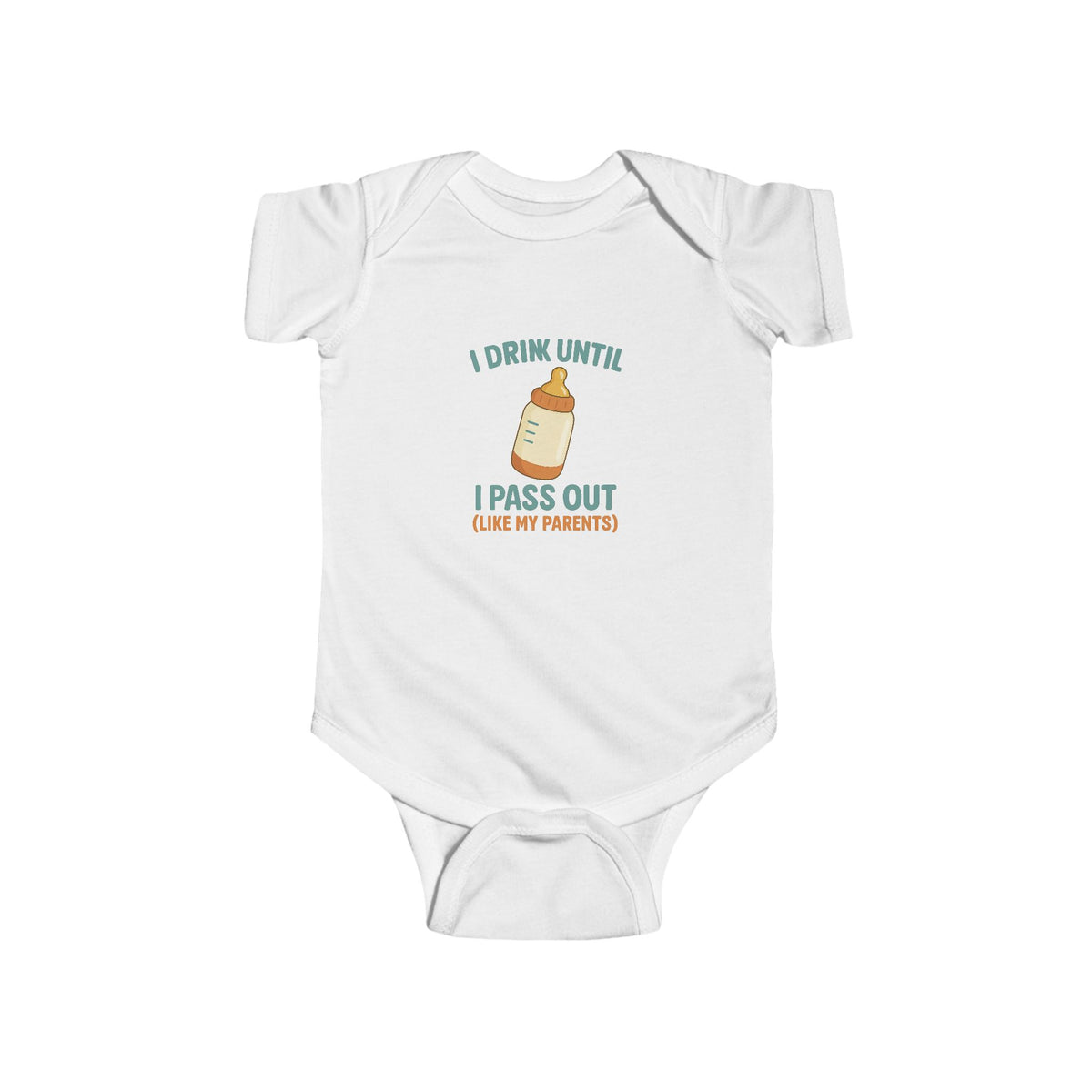 Funny Baby Bodysuit — "Drink Until I Pass Out" Newborn Outfit