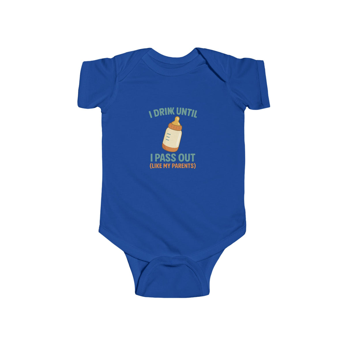 Funny Baby Bodysuit — "Drink Until I Pass Out" Newborn Outfit