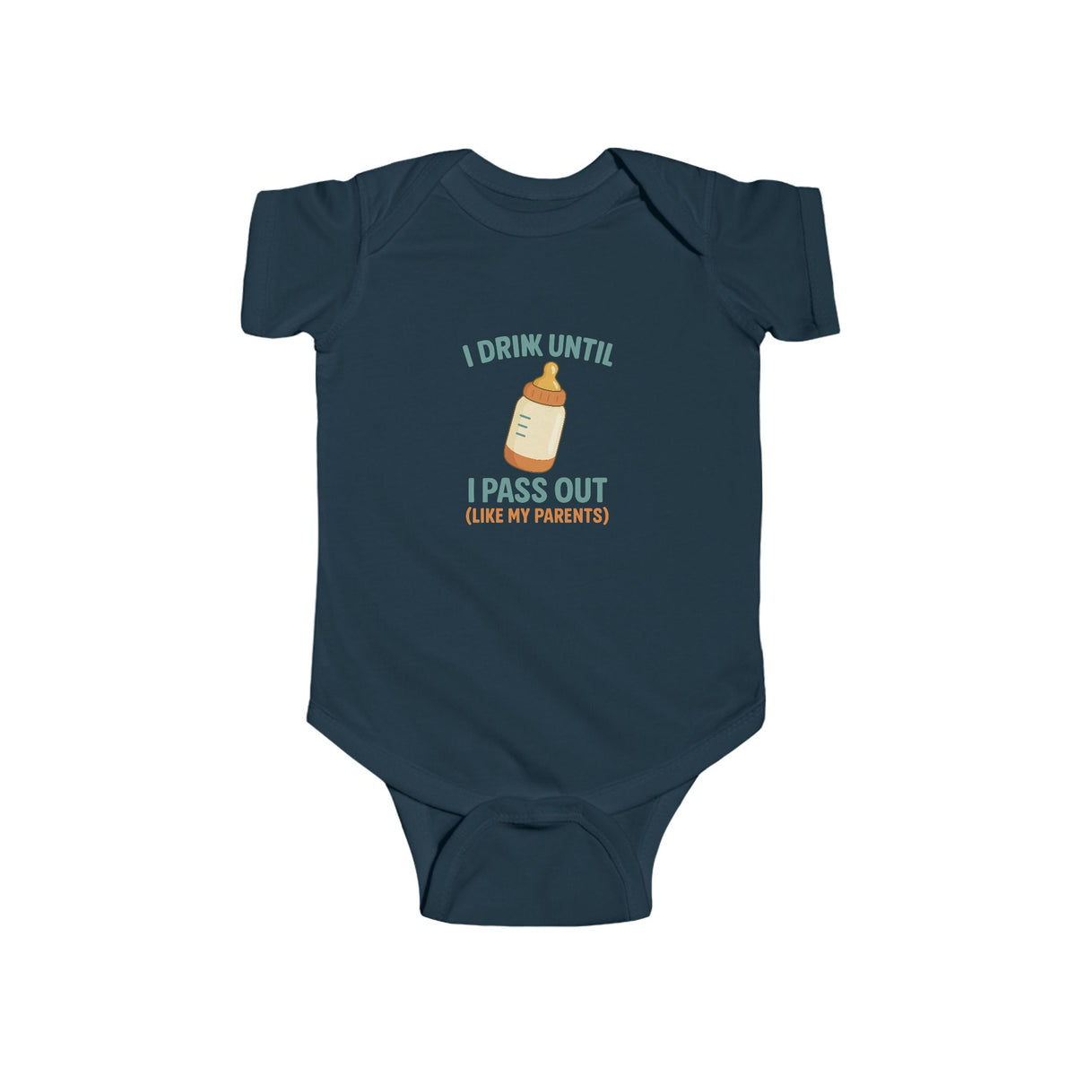 Funny Baby Bodysuit — "Drink Until I Pass Out" Newborn Outfit