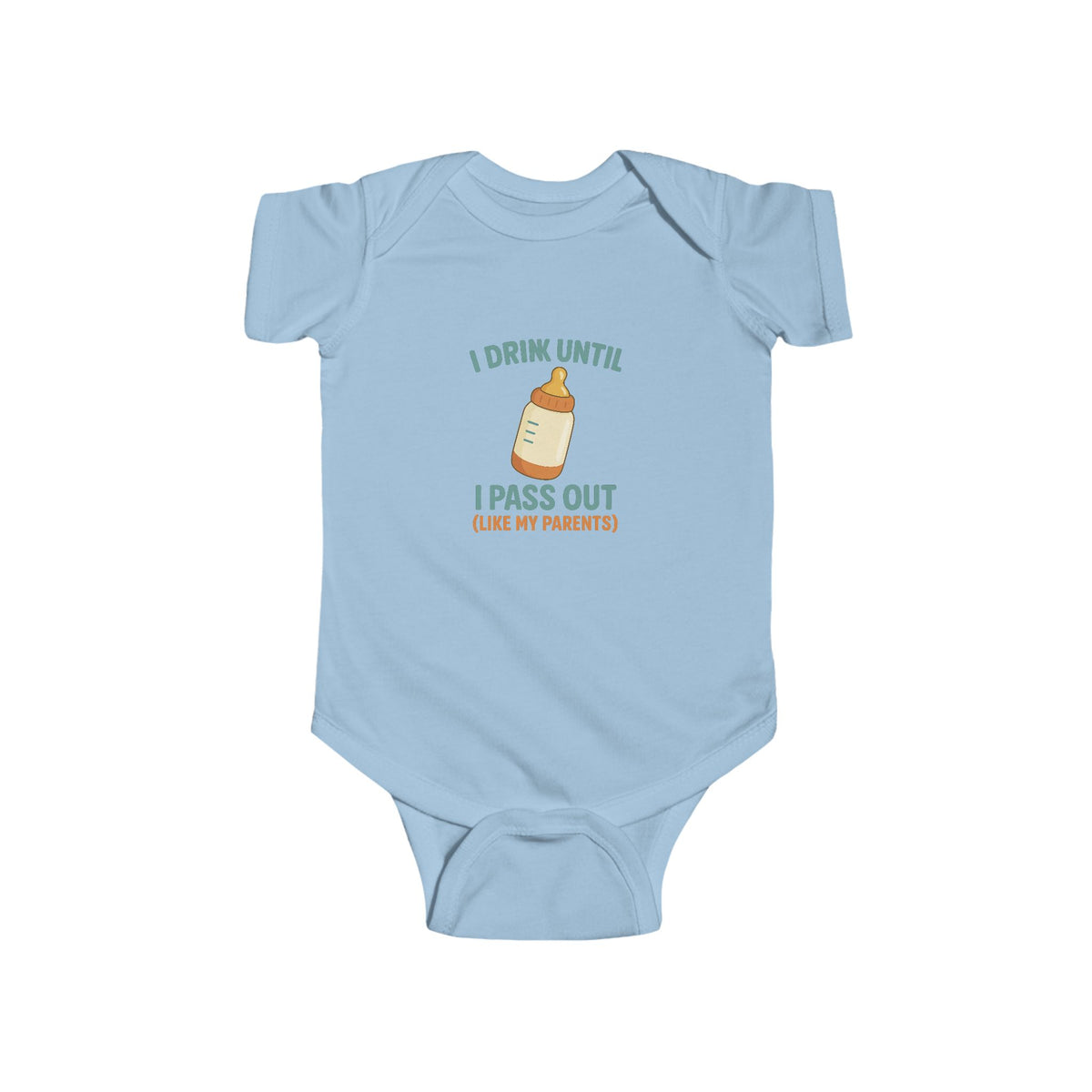 Funny Baby Bodysuit — "Drink Until I Pass Out" Newborn Outfit