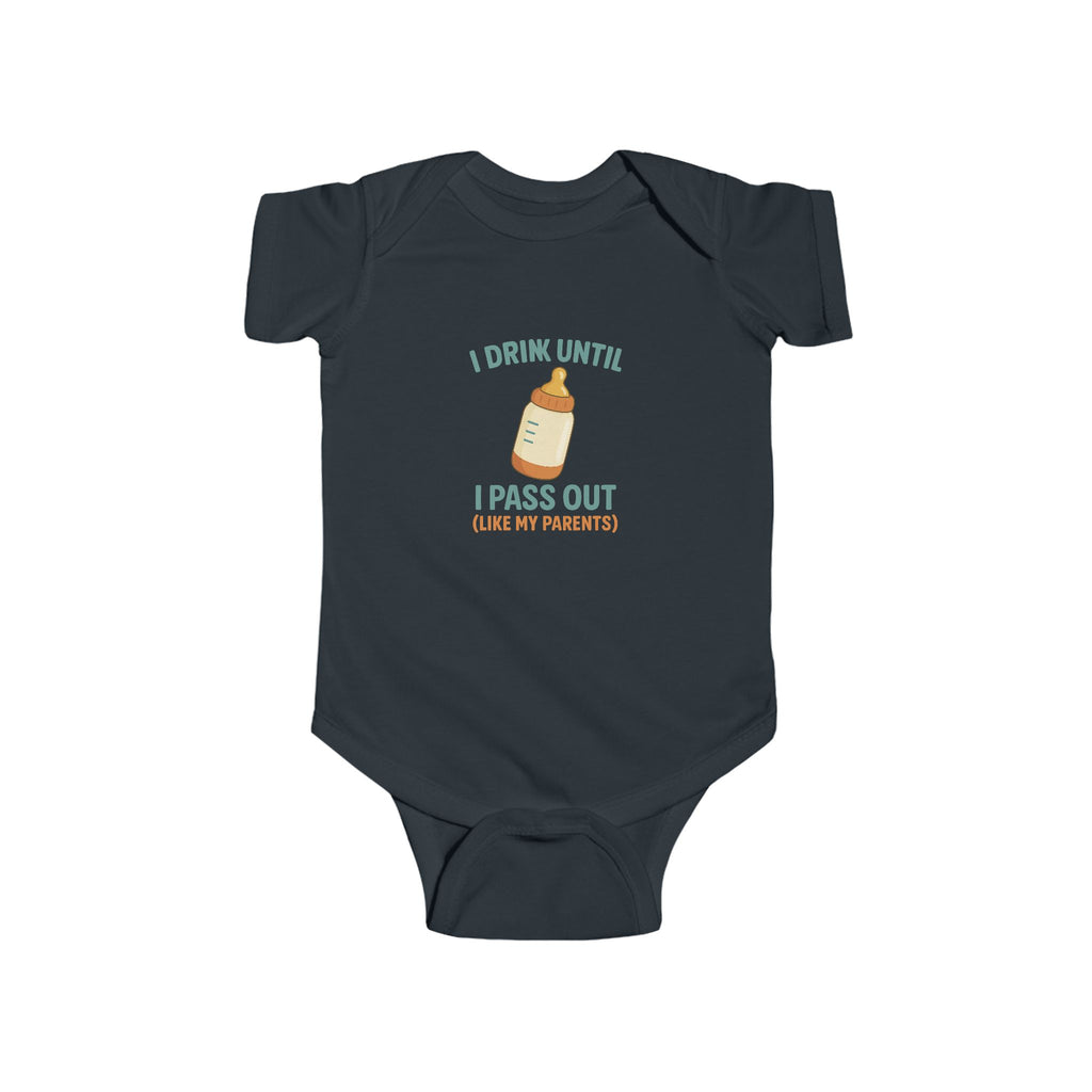 Funny Baby Bodysuit — "Drink Until I Pass Out" Newborn Outfit